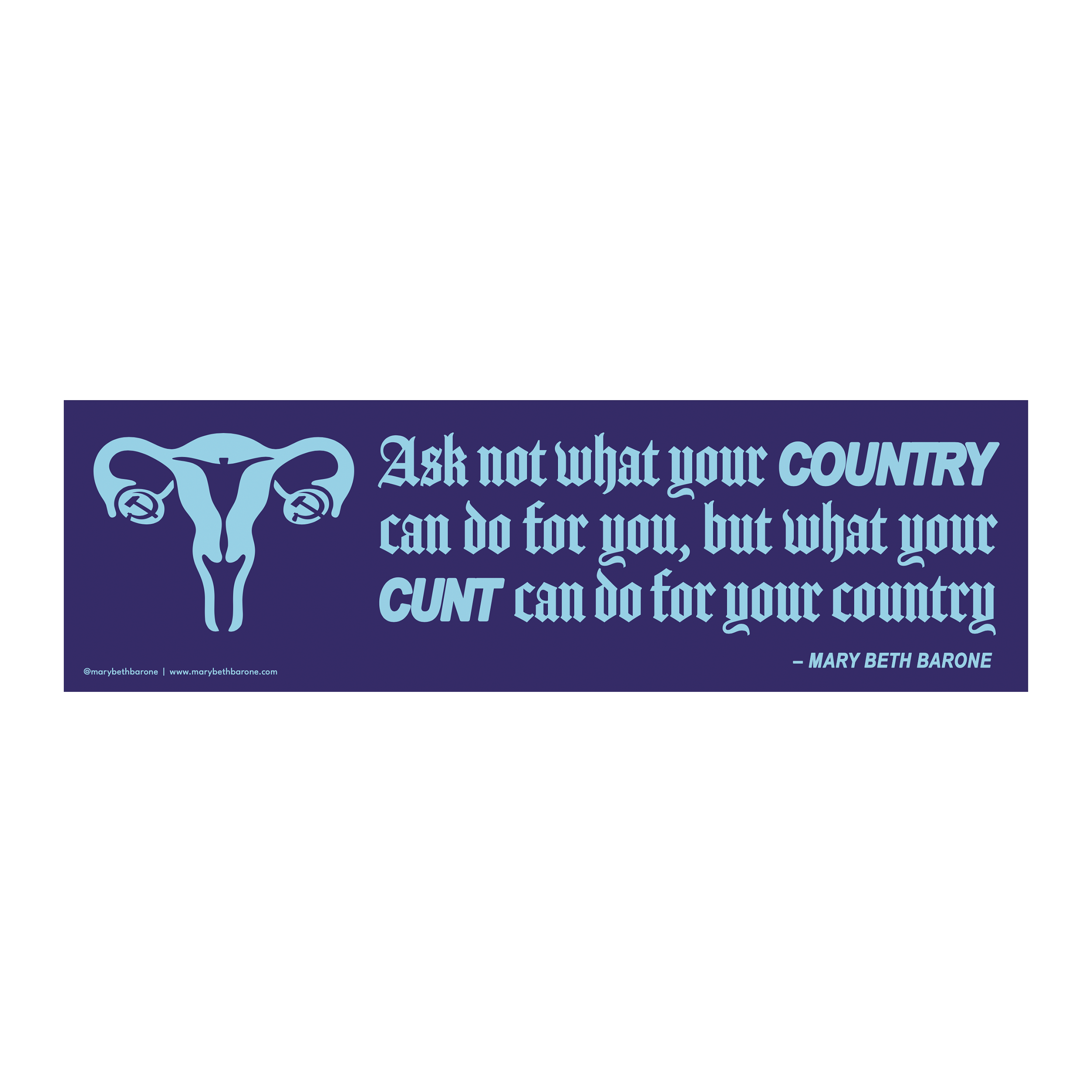 Cunt-ry Bumper Sticker