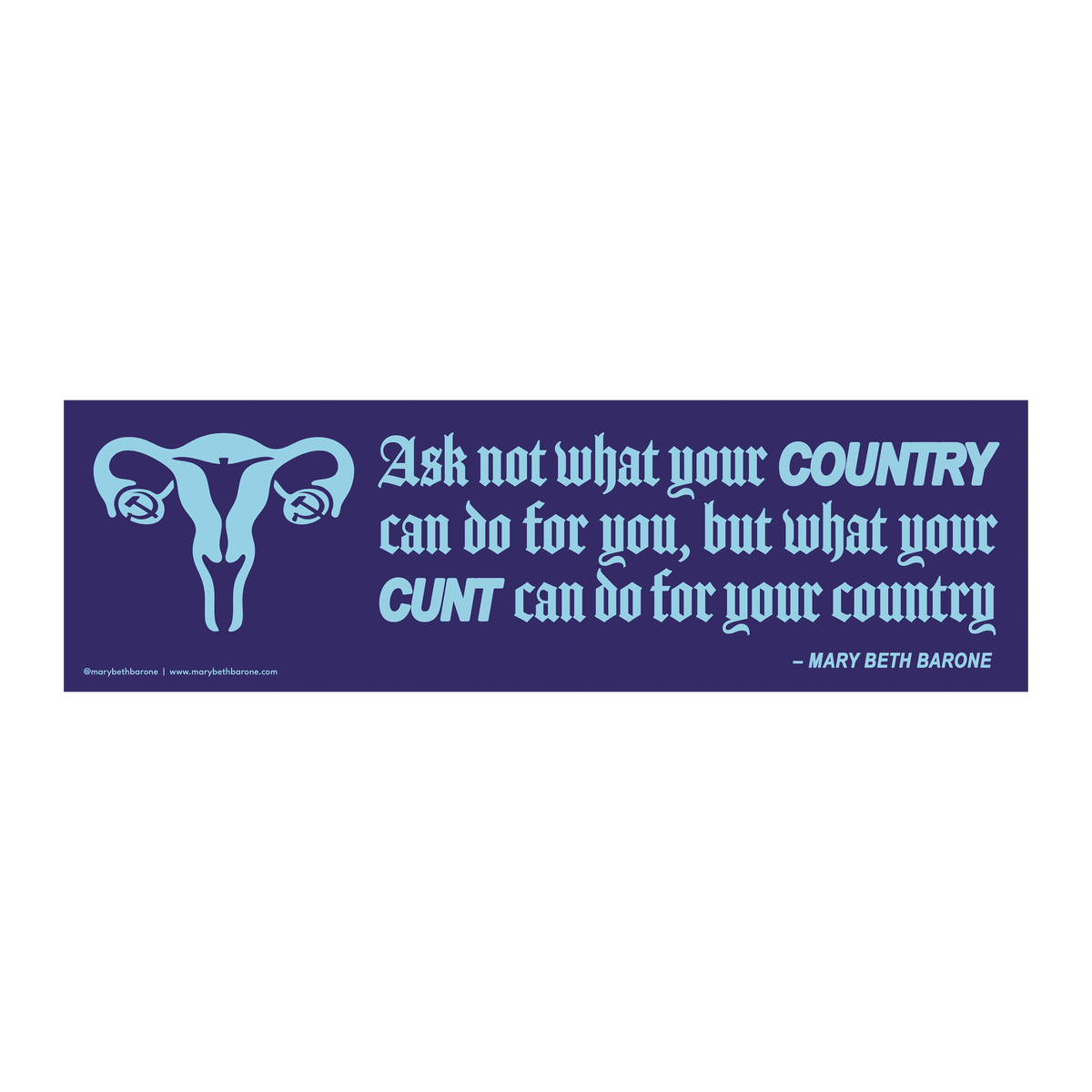 Cunt-ry Bumper Sticker